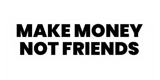 Make Money Not Friends – tatuaj temporar 10 cm INSTATTOO